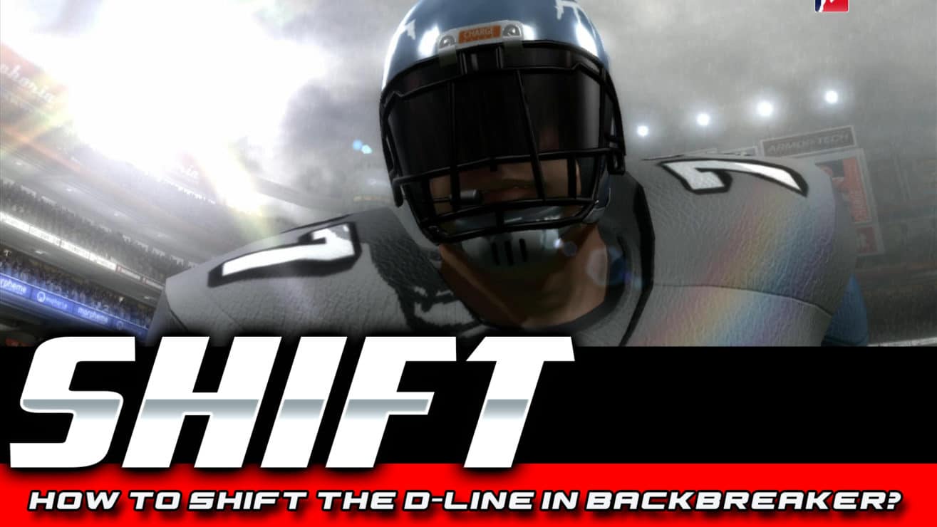 How To Shift The D-Line In Backbreaker