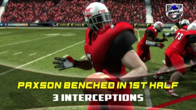Backbreaker 》Paxson Benched After Throwing 3 Int’s