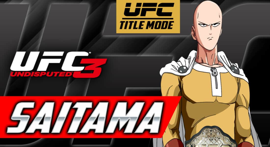 Saitama_UFC Undisputed 3_Title Mode Highlights
