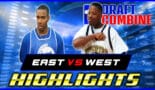 CBL Draft Combine » East vs West (Week 2) Game Highlights