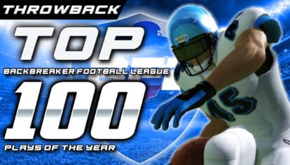 Top 100 Plays Of The Year_BACKBREAKER FOOTBALL LEAGUE AMAZING HIGHLIGHTS