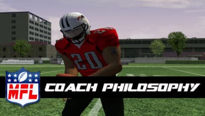MFL Rebuild_Season 2_Madden 07_Coaching Philosophy
